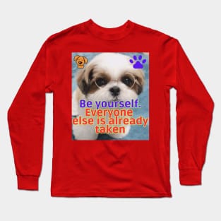 Animals lover Quotes to live by Long Sleeve T-Shirt